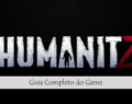 HumanitZ – Guia para novos jogadores